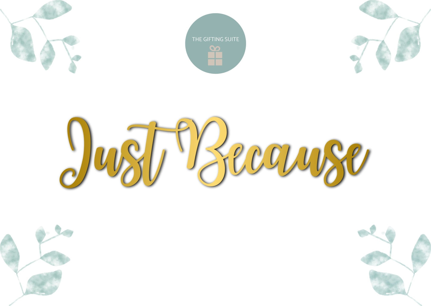 Just Because | Premium Gift Box from The Gifting Suite | Australia