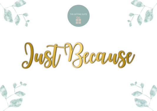 Just Because | Premium Gift Box from The Gifting Suite | Australia